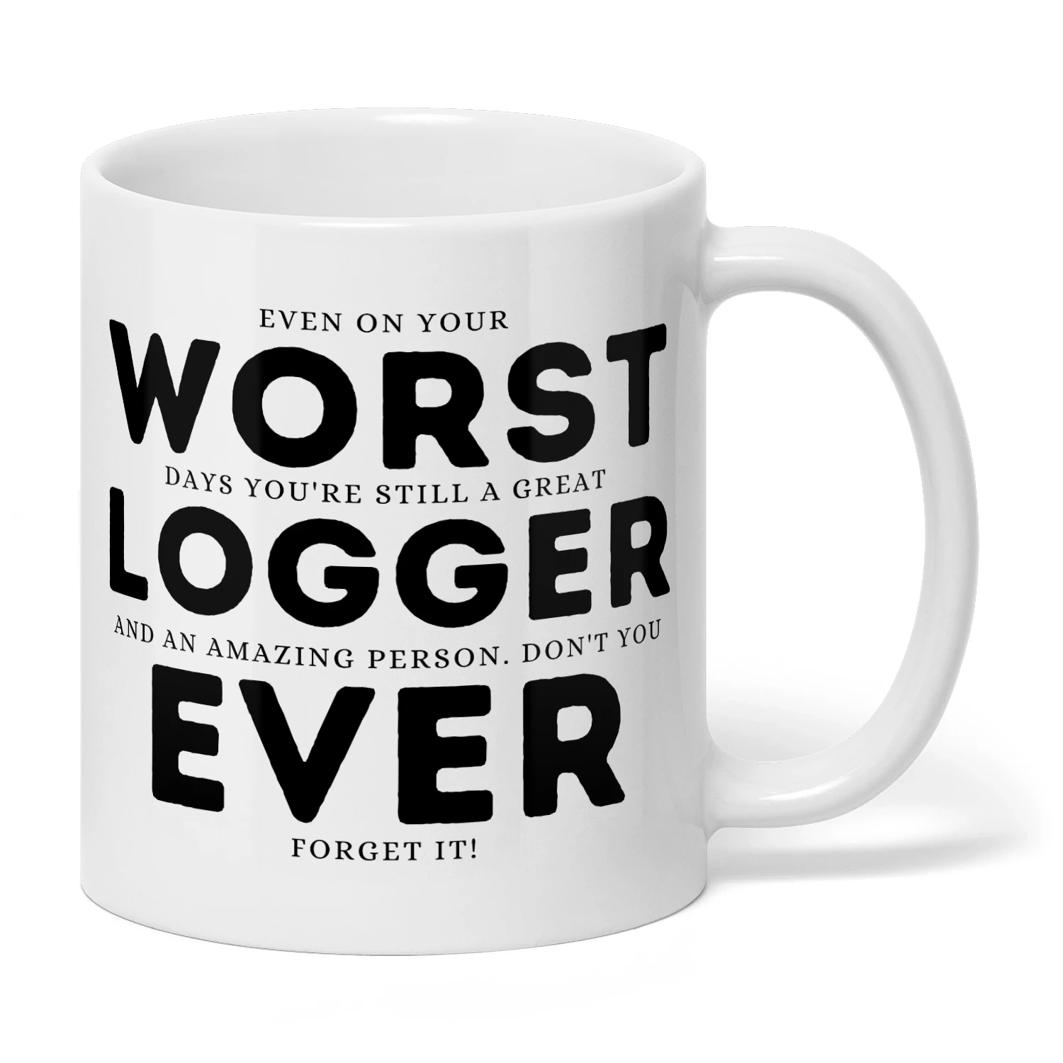 Great Logger - Dont You Ever Forget It