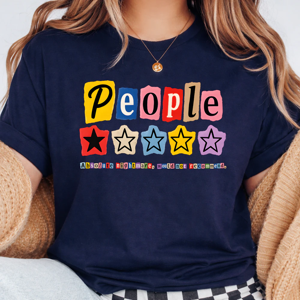 People Absolute Nightmare Would Not Recommend Shirt , Funny Review Star Rating Tee