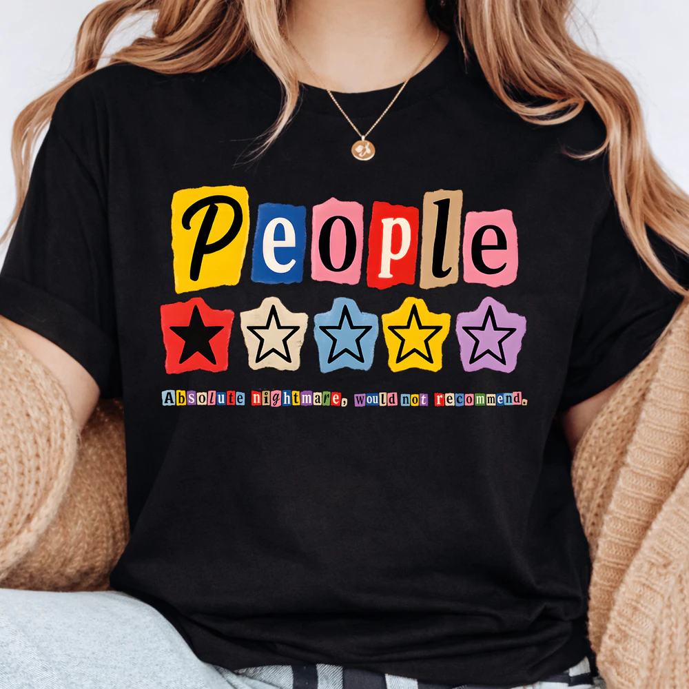 People Absolute Nightmare Would Not Recommend Shirt , Funny Review Star Rating Tee