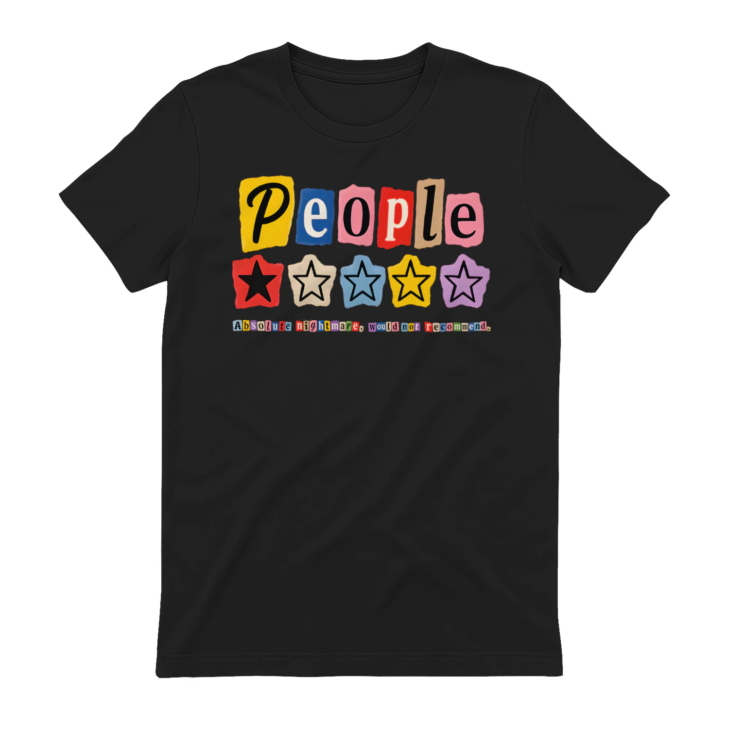People Absolute Nightmare Would Not Recommend Shirt , Funny Review Star Rating Tee