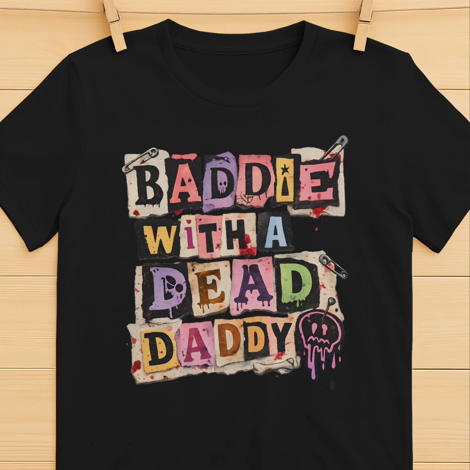 Baddie With A Dead Daddy Shirt For Edgy Girls_Ransom Note Dark Humor Lover Alt Aesthetic 