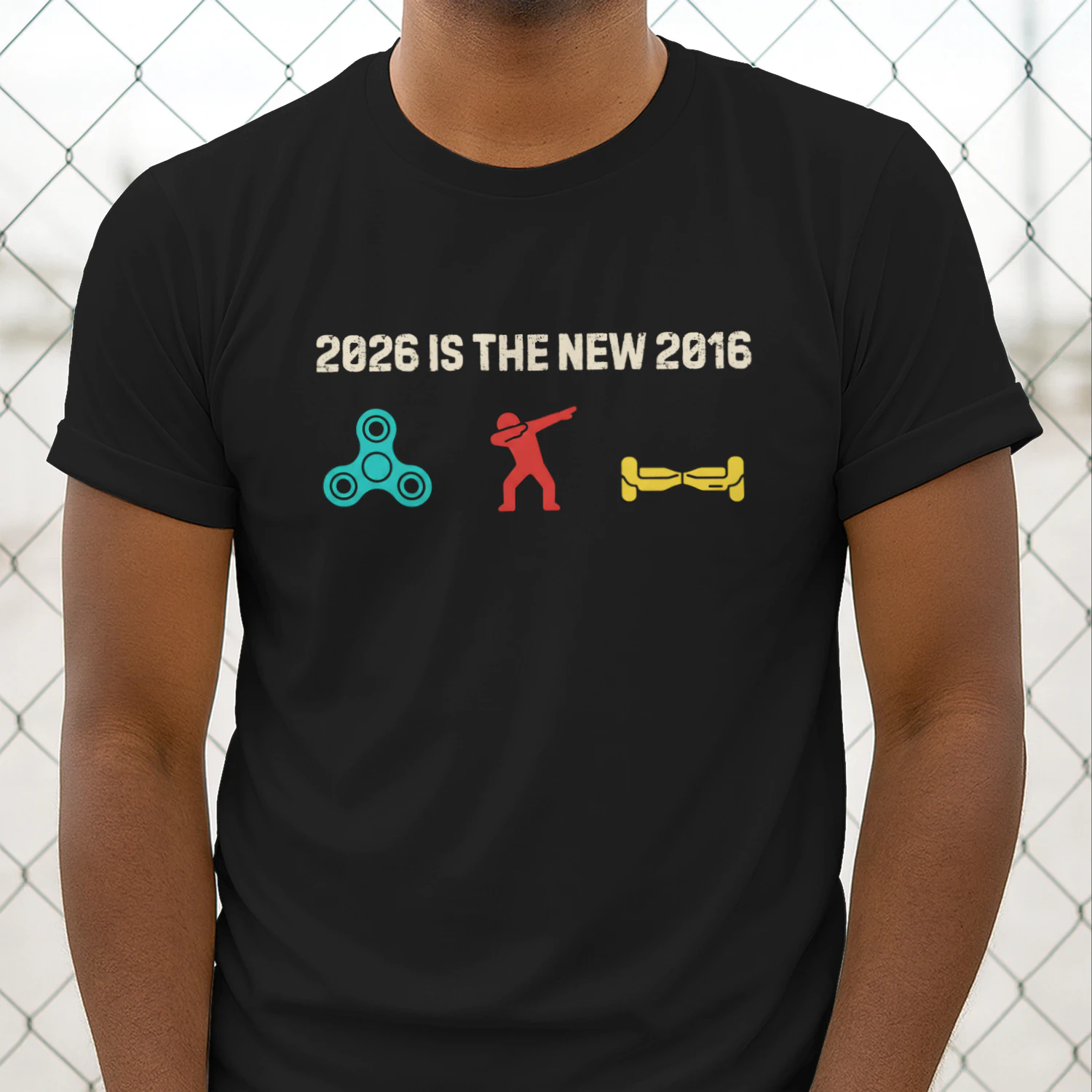 2026 Is The New 2016 Funny Nostalgia Meme Shirt_ Fidget Spinner, Dab & Hoverboard Tee for Gen Z