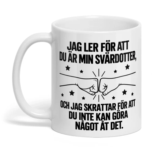 JAG LER FÖR ATT DU ÄR MIN SVÄRDOTTER