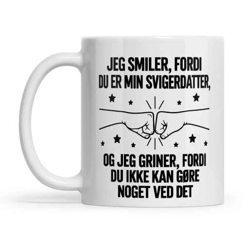JEG SMILER, FORDI DU ER MIN SVIGERDATTER