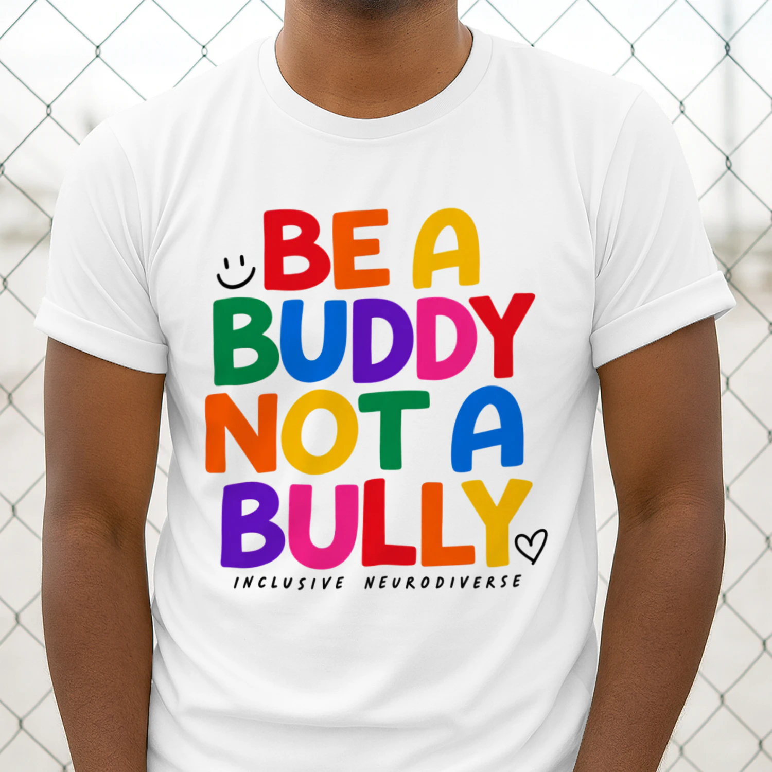 Be a Buddy, Not a Bully T-Shirt