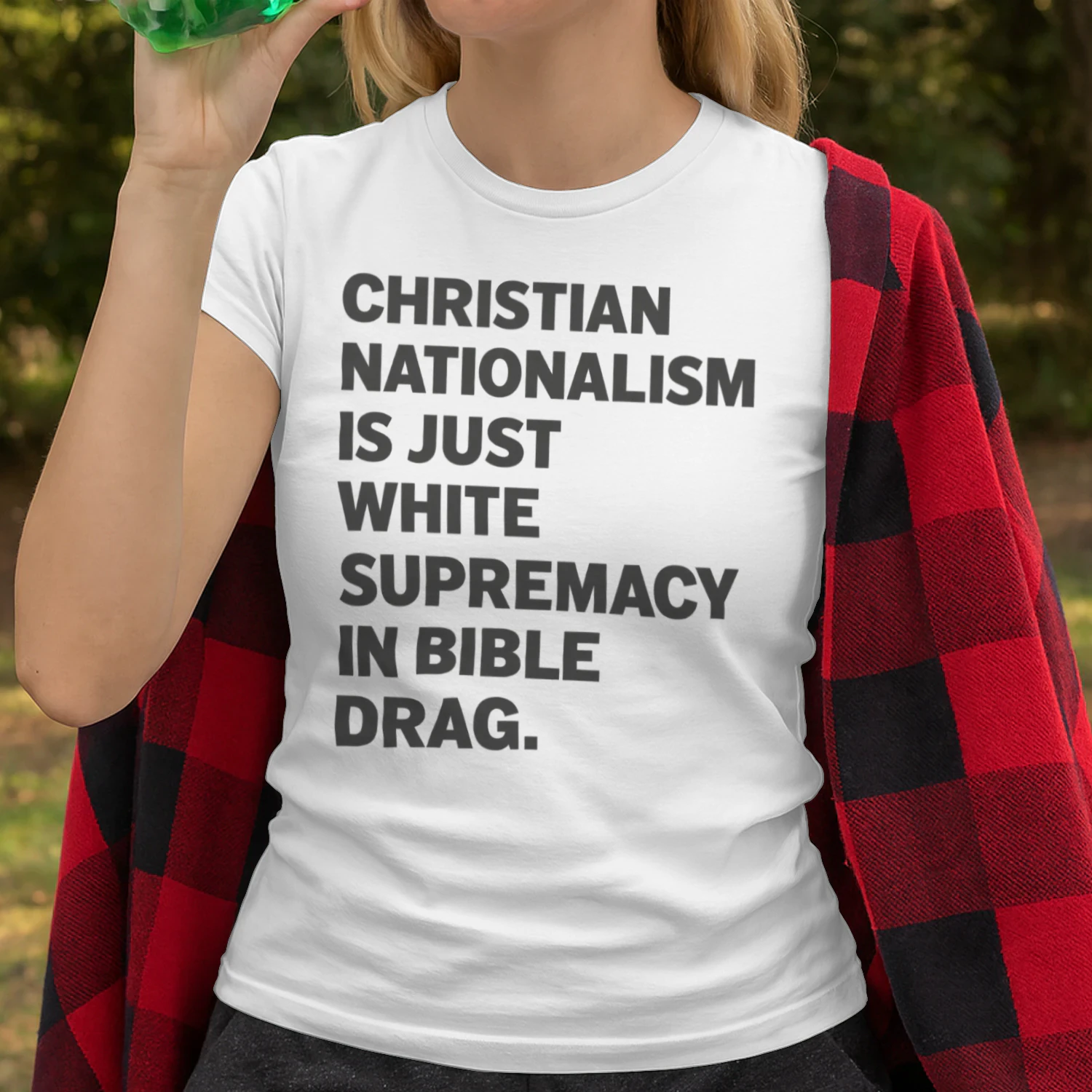 Christian Nationalism Is Just White Supremacy In Bible Drag Unisex T-shirt