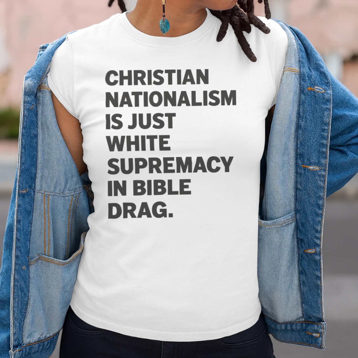 Christian Nationalism Is Just White Supremacy In Bible Drag Unisex T-shirt