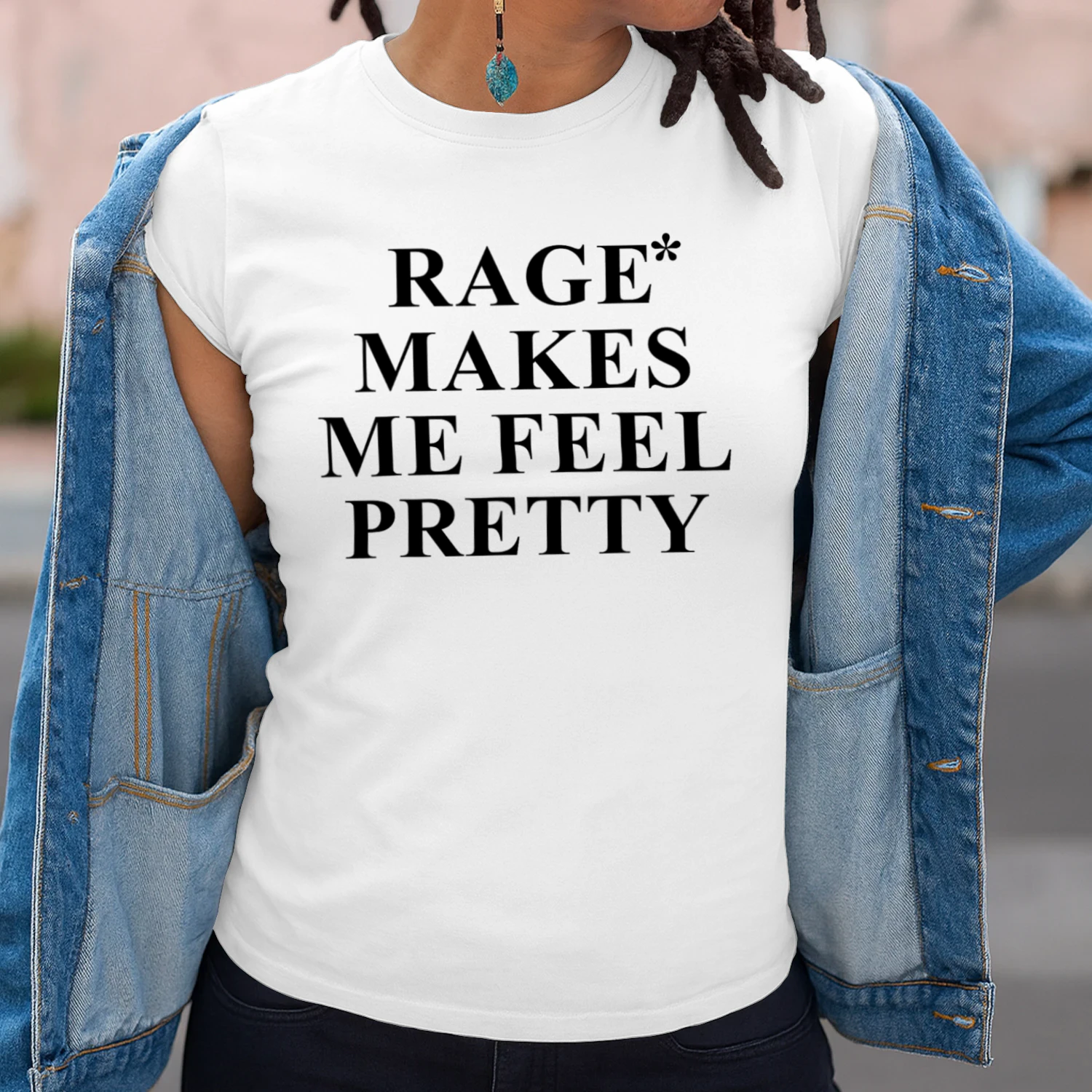 Rage Makes Me Feel Pretty  Unisex T-shirt