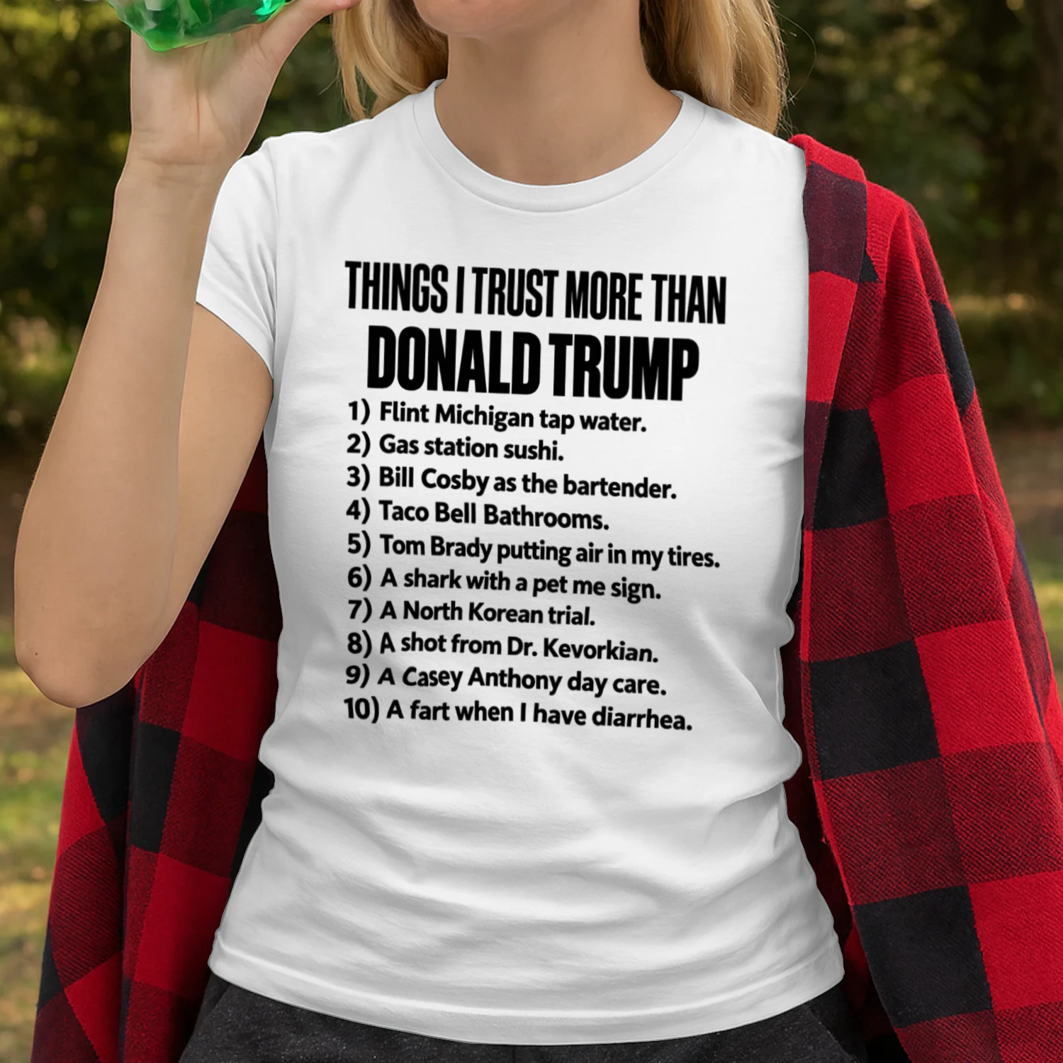 Things I Trust More Than Donald Trump ( Front & Back ) Unisex T-shirt 