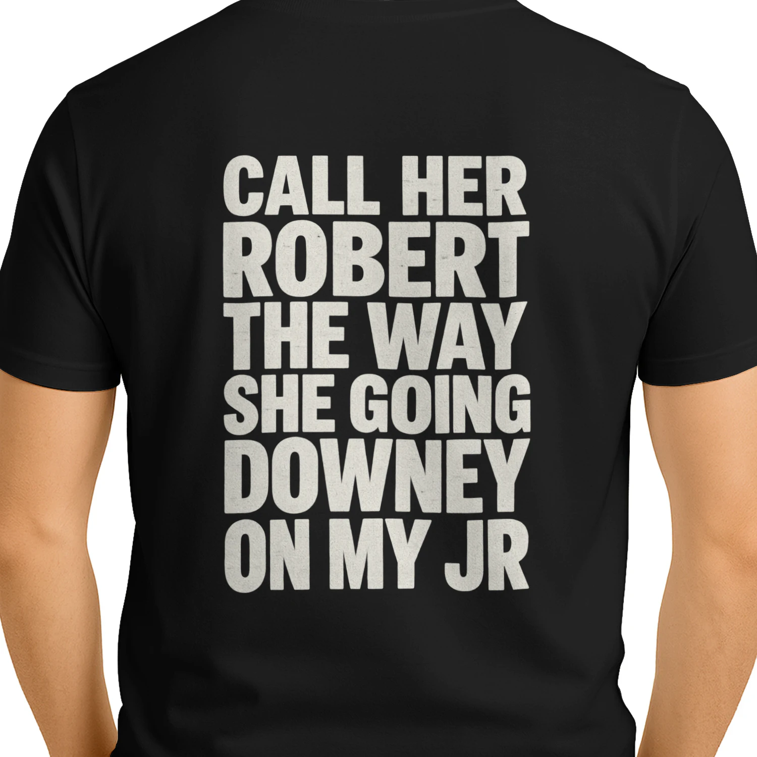 Call Her Robert The Way She Going Downey On My Jr