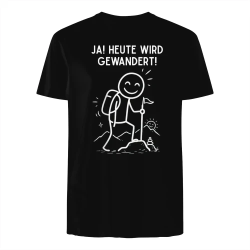 De- JA! Heute wird gewandert!