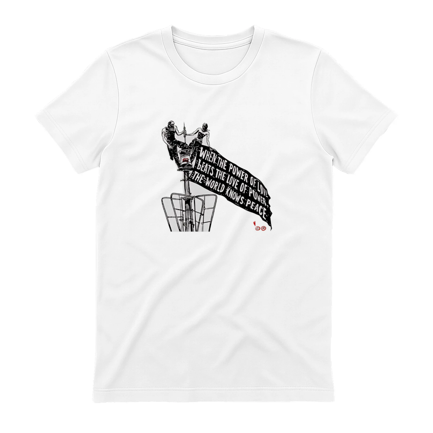 When The Power Of Love Beats The Love Of Power The World Knows Peace T-Shirt