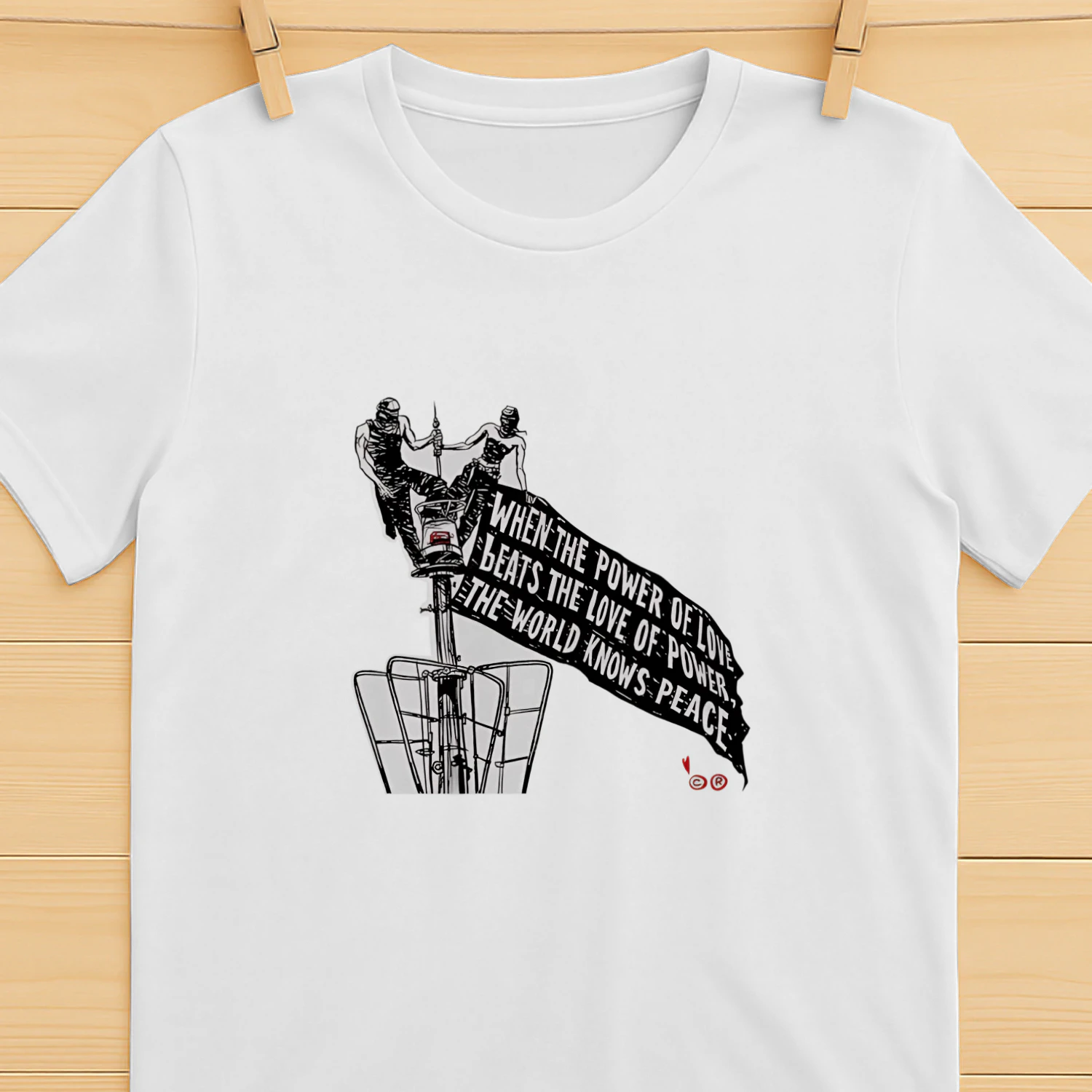 When The Power Of Love Beats The Love Of Power The World Knows Peace T-Shirt