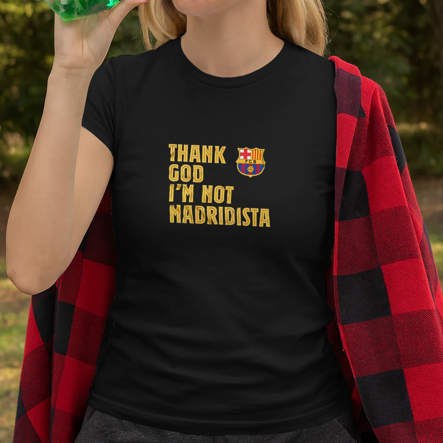 FC Barcelona Thank God I’m Not Madridista shirt