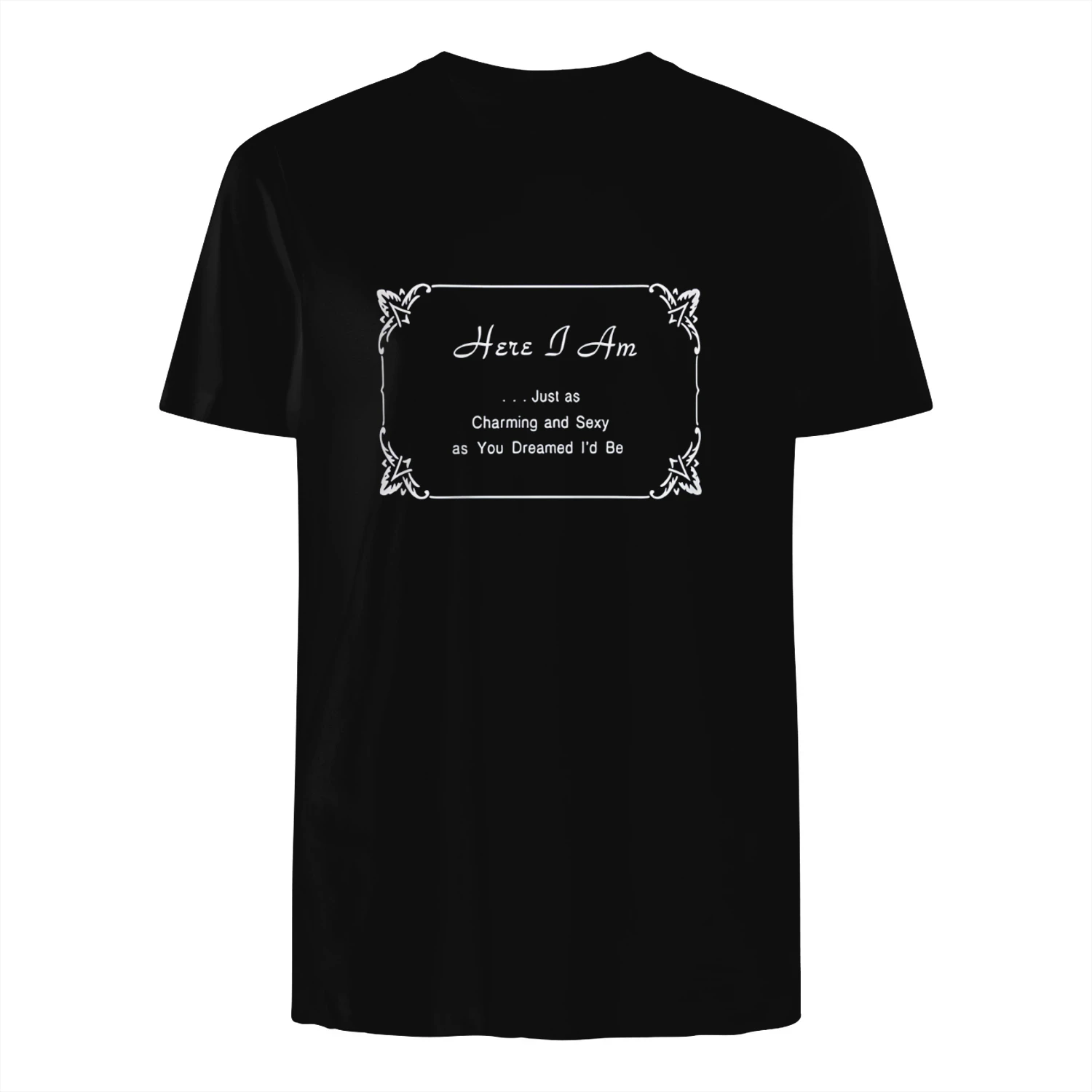 Harry Styles Here I Am Shirt – Charming And Sexy Quote Tee