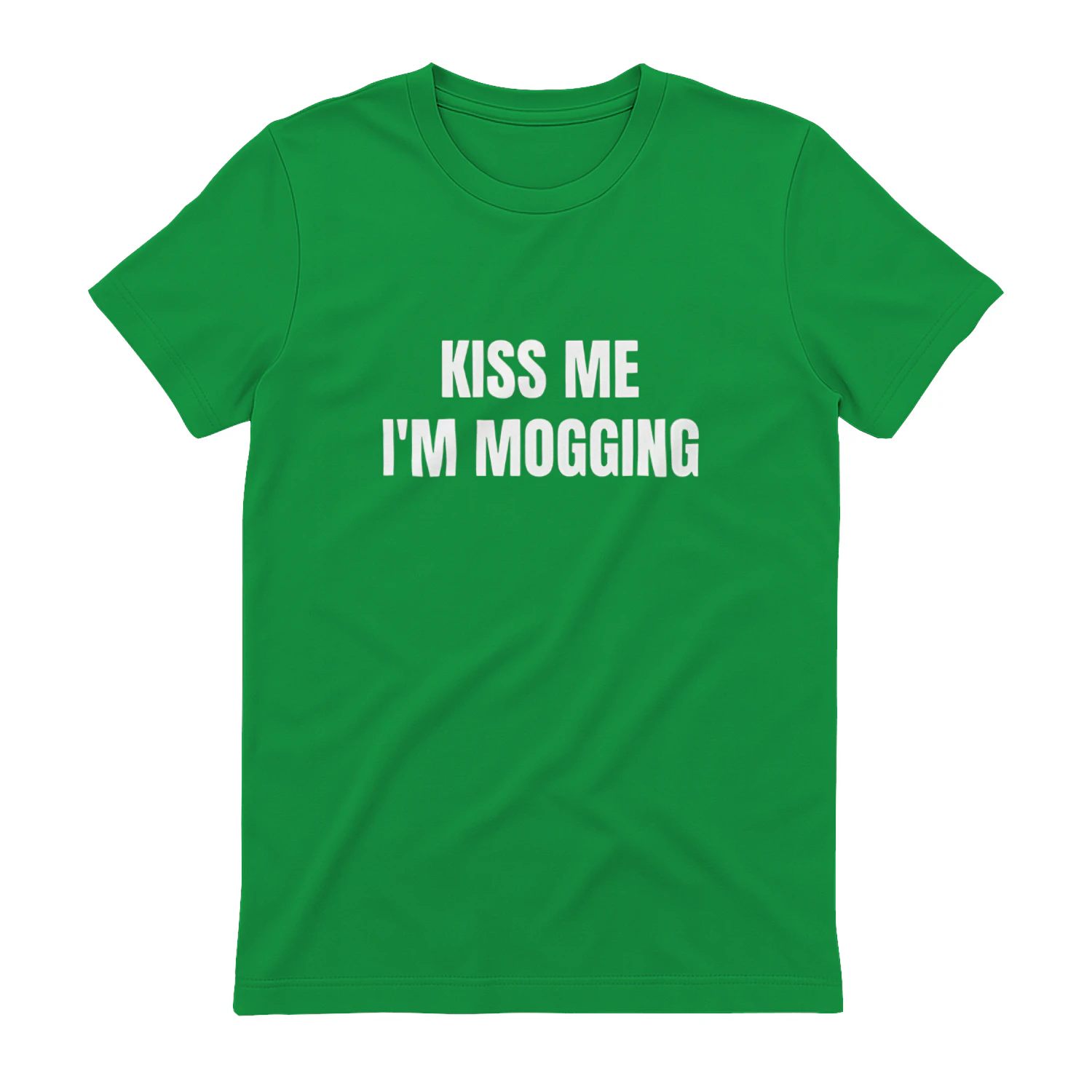 Kiss Me I’m Mogging Shirt