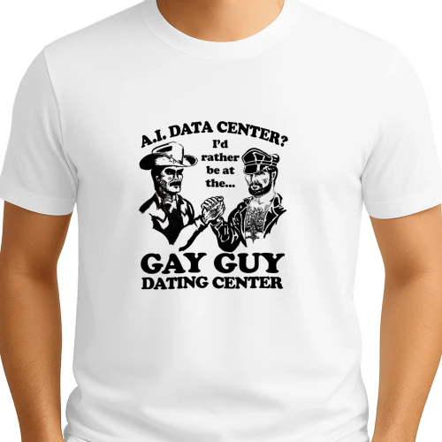 AI Data Center I'd Rather Be At The Gay Guy Dating Center.