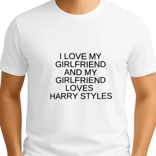 I Love My Girlfriend and My Girlfriend Loves Harry Styles Shirt