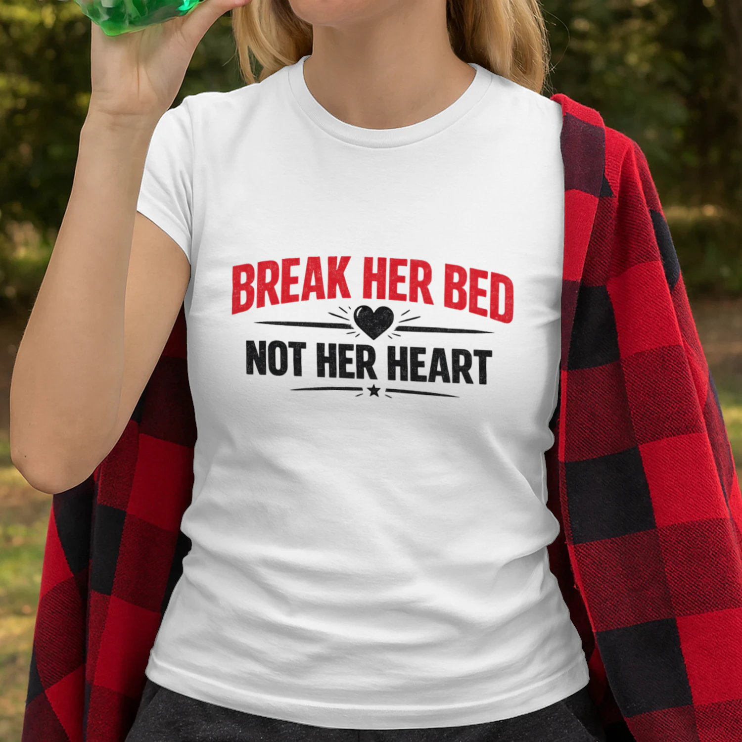 Break Her Bed Not Her Heart Funny Vintage