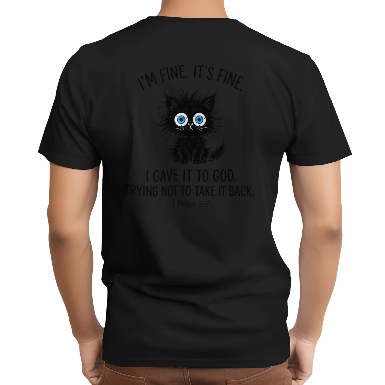 I_m Fine It_s Fine I Gave It to God Cat Christian Statement