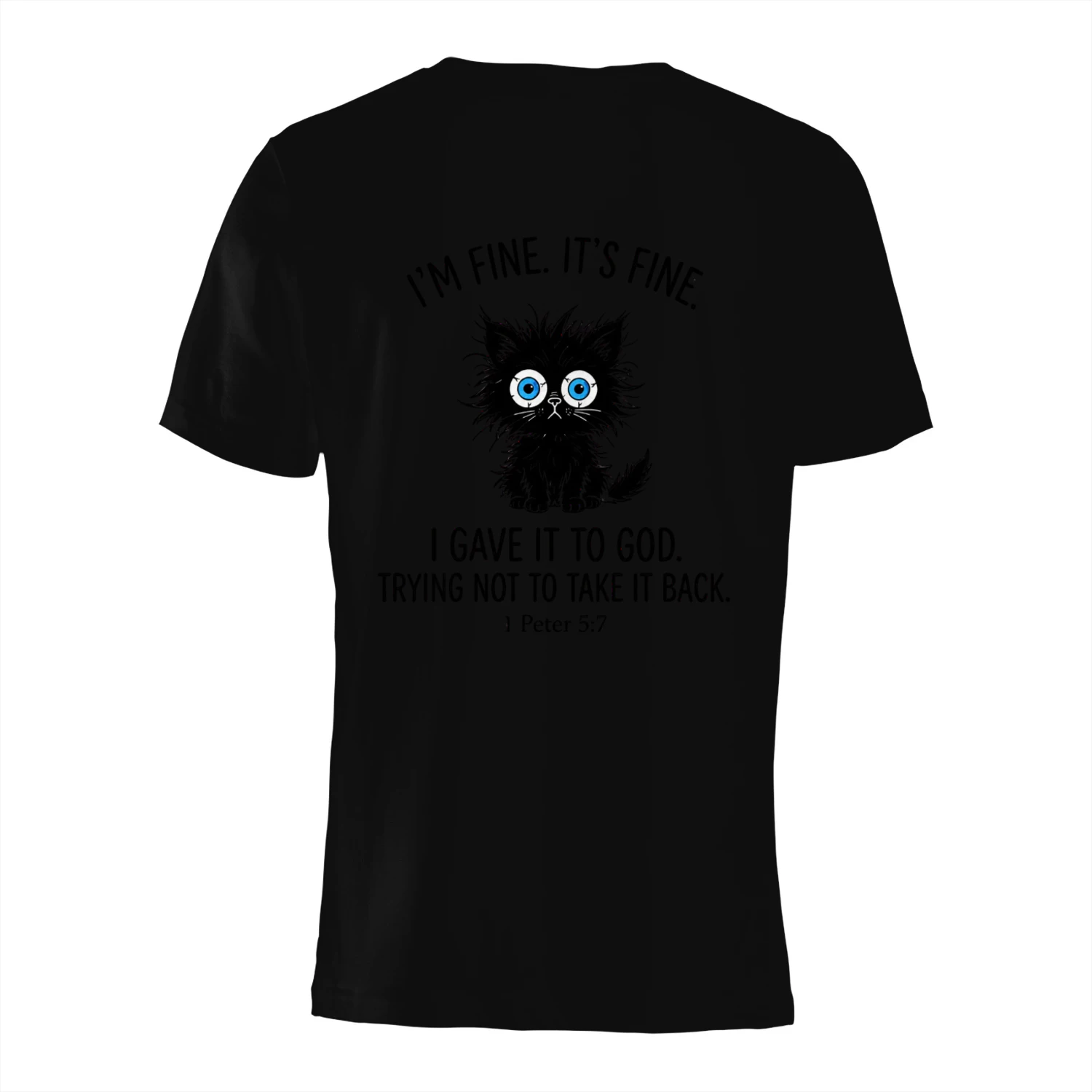I_m Fine It_s Fine I Gave It to God Cat Christian Statement