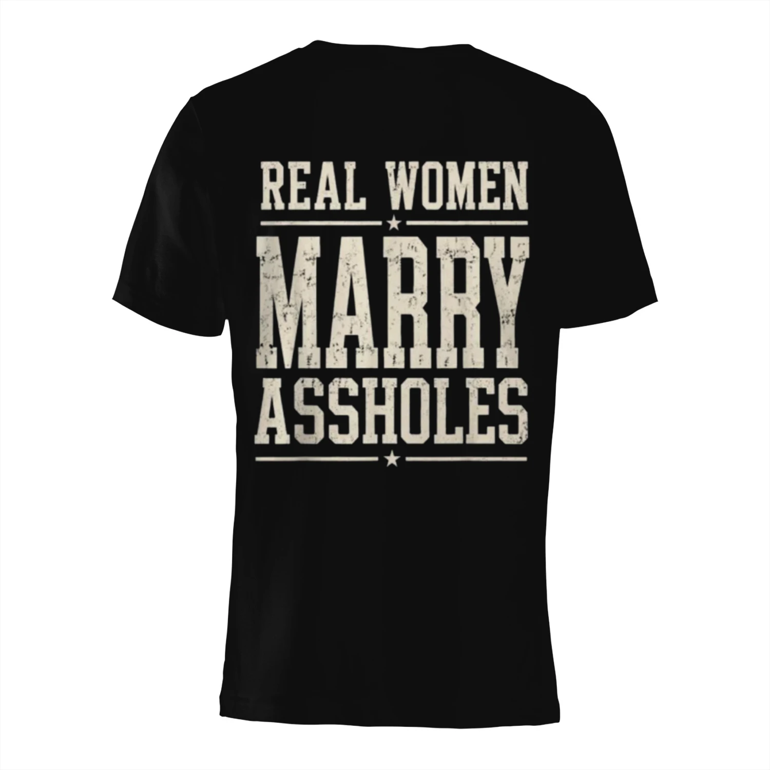Real Women Marry Assholes Funny Vintage Quote