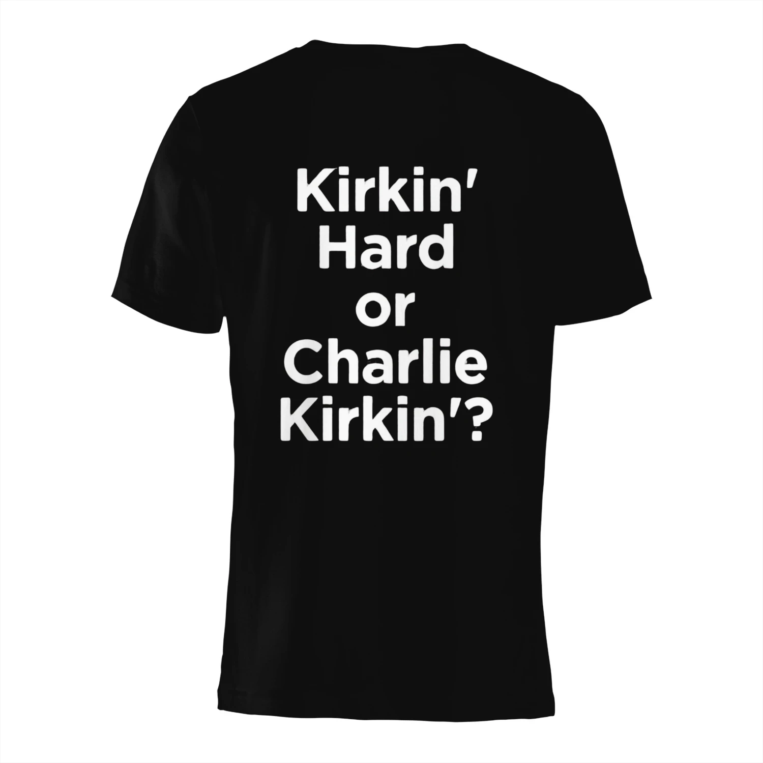 Kirkin_ Hard Or Charlie Kirkin_ Funny Quote