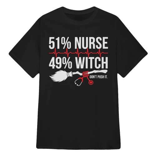 51% Nurse 49% Witch Don't Push It
