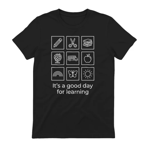 It's a Good Day for Learning Minimalist Teacher School T-Shirt