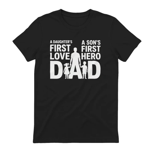 A Daughter's First Love A Son's First Hero Dad Silhouette