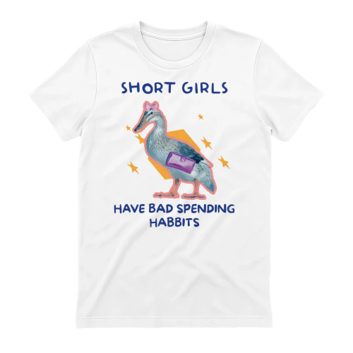 SHORT GIRLS HAVE BAD SPENDING HABBITS