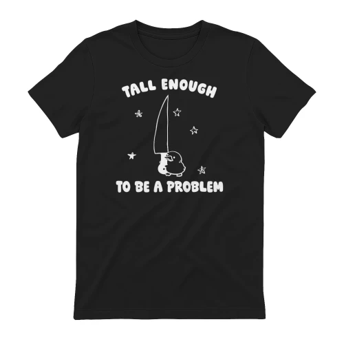 Tall enough to be a problem 2