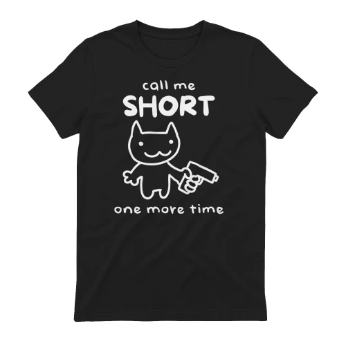 call me short one more time cat 2