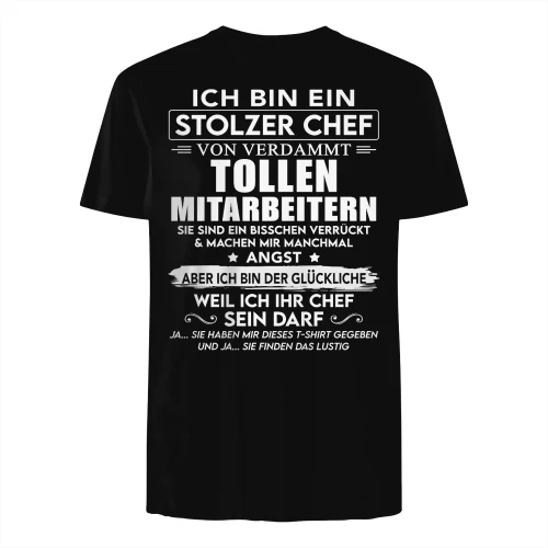GE - ICH BIN EIN STOLZER CHEF VON VERDAMMT TOLLEN MITARBEITERN
