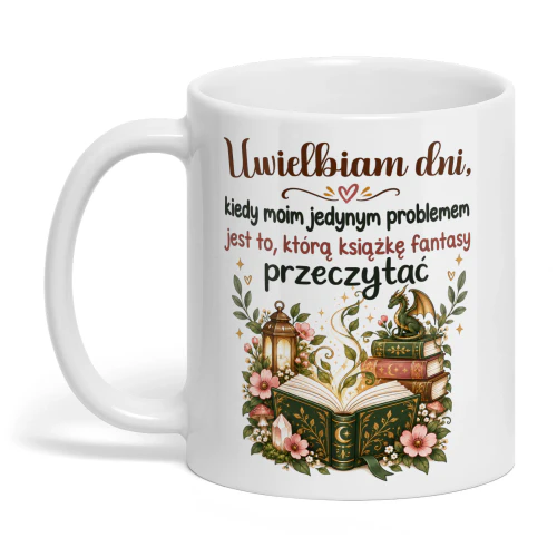 PL0004 - Uwielbiam dni, kiedy moim jedynym problemem jest to, którą książkę fantasy przeczytać.