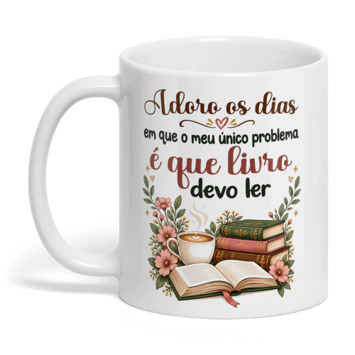 PT0001 - Adoro os dias em que o meu único problema é que livro devo ler.