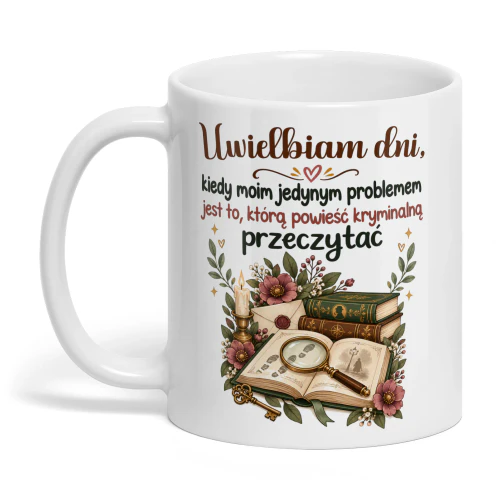 PL0002 - Uwielbiam dni, kiedy moim jedynym problemem jest to, którą powieść kryminalną przeczytać.