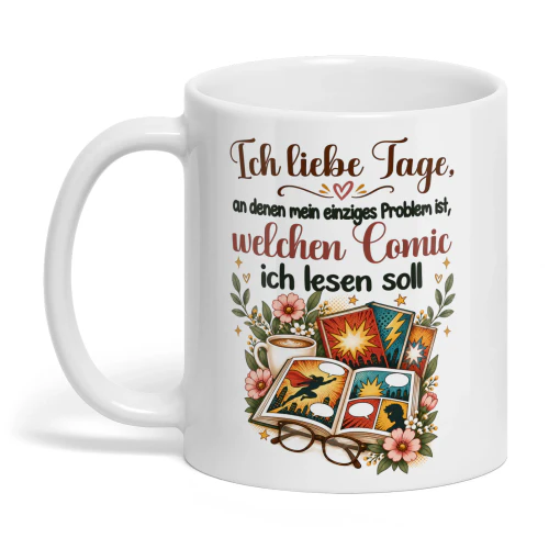 DE0319 - Ich liebe Tage, an denen mein einziges Problem ist, welchen Comic ich lesen soll.