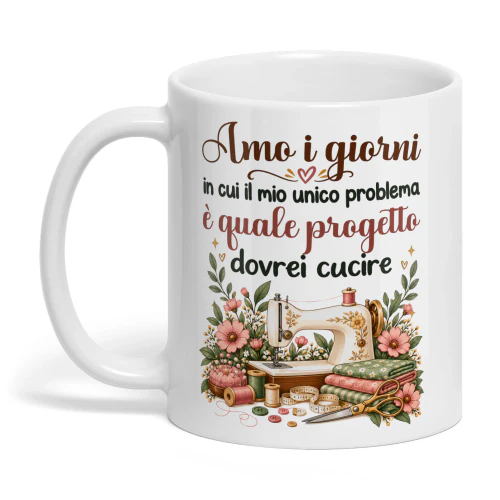 IT0421 - Amo i giorni in cui il mio unico problema è quale progetto dovrei cucire