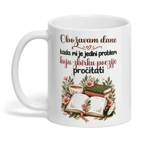 HR0010 - Obožavam dane kada mi je jedini problem koju zbirku poezije pročitati.