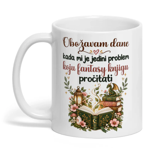 HR0004 - Obožavam dane kada mi je jedini problem koju fantasy knjigu pročitati.
