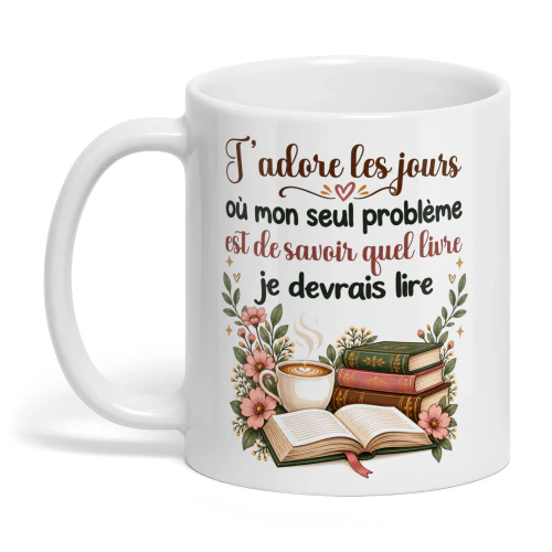 FR0254 - J’adore les jours où mon seul problème est de savoir quel livre je devrais lire.