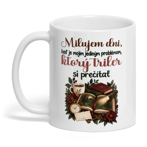 SK0006 - Milujem dni, keď je mojím jediným problémom, ktorý triler si prečítať.