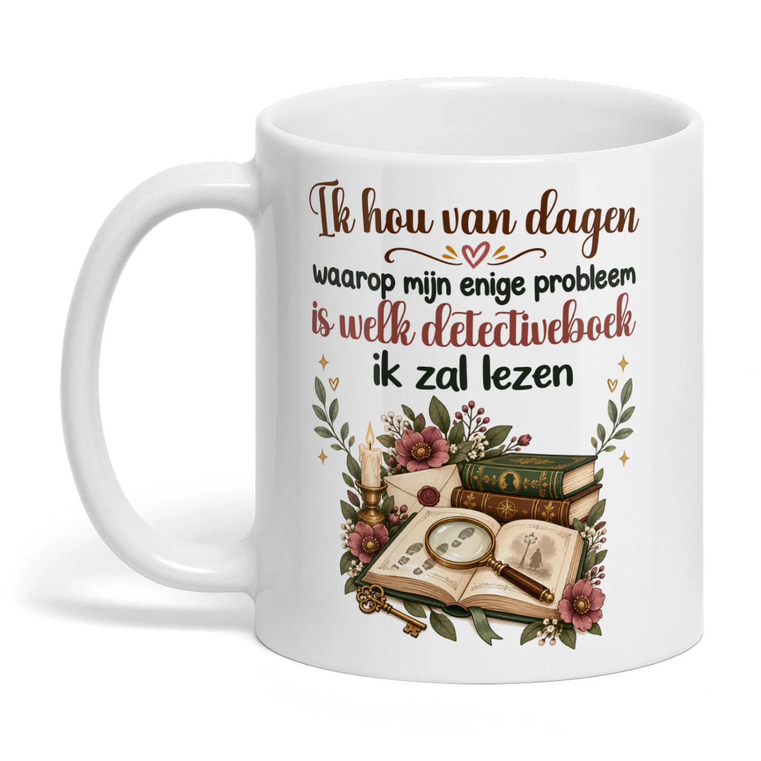 NL0385 - Ik hou van dagen waarop mijn enige probleem is welk detectiveboek ik zal lezen.