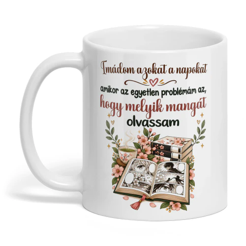HU0008 - Imádom azokat a napokat, amikor az egyetlen problémám az, hogy melyik mangát olvassam.