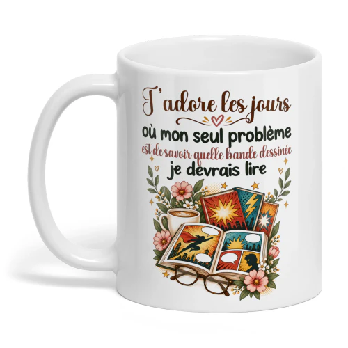 FR0262 - J’adore les jours où mon seul problème est de savoir quelle bande dessinée je devrais lire.