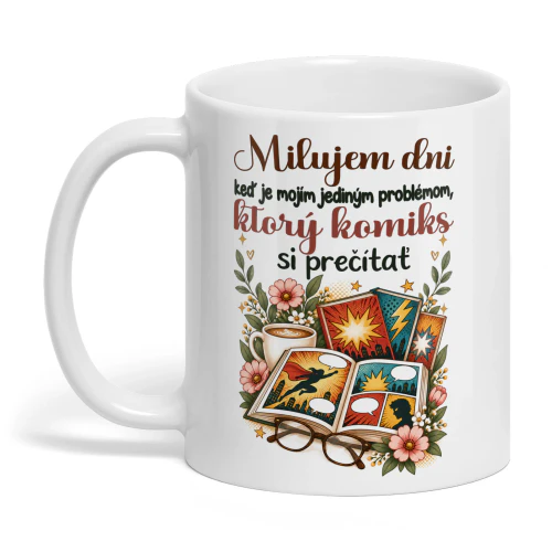 SK0009 - Milujem dni, keď je mojím jediným problémom, ktorý komiks si prečítať.