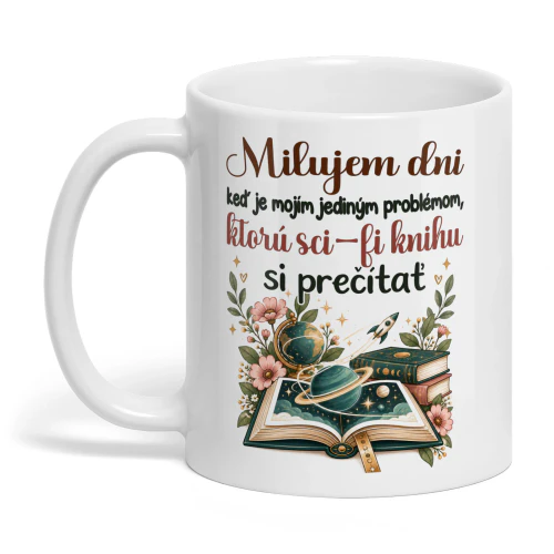 SK0005 - Milujem dni, keď je mojím jediným problémom, ktorú sci-fi knihu si prečítať.