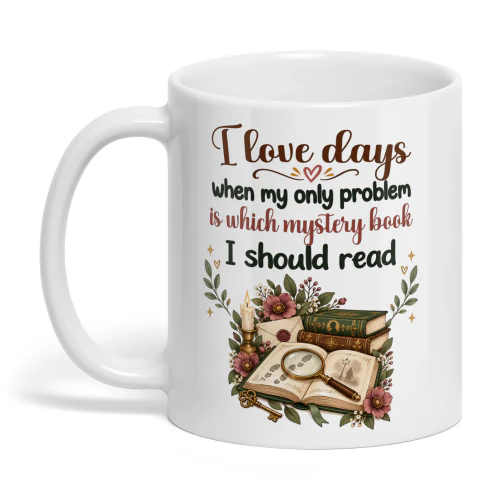 EN0193 - I love days when my only problem is which mystery book I should read.
