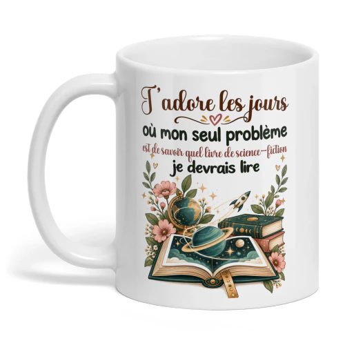 FR0258 - J’adore les jours où mon seul problème est de savoir quel livre de science-fiction je devrais lire.